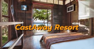 แพ็คเกจ4วัน3คืน Castaway Resort